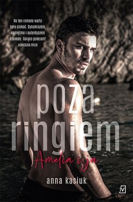 Poza ringiem. Amelia i ja