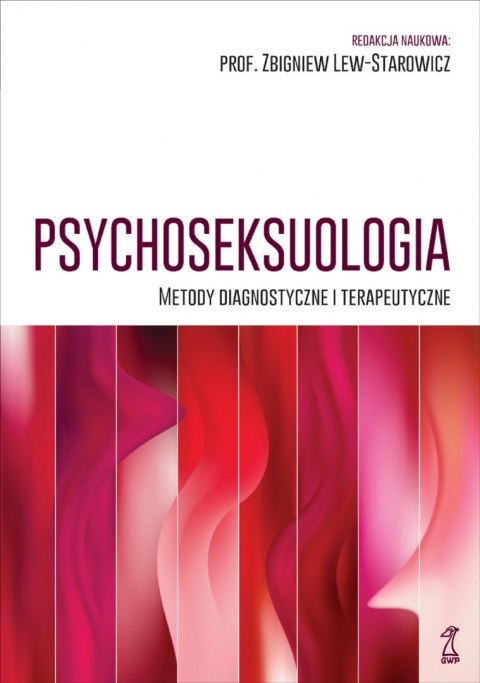 Psychoseksuologia. Metody diagnostyczne i terapeutyczne