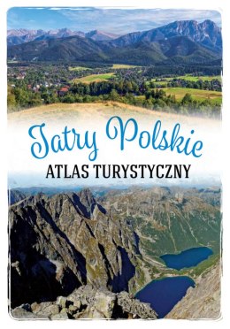 Tatry polskie. Atlas turystyczny