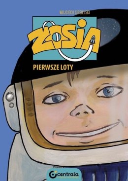 Zosia. Pierwsze loty