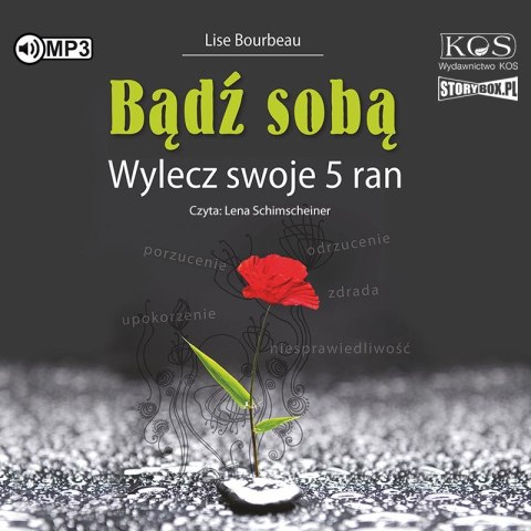 CD MP3 Bądź sobą. Wylecz swoje 5 ran