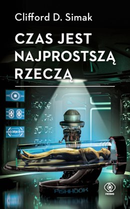 Czas jest najprostszą rzeczą