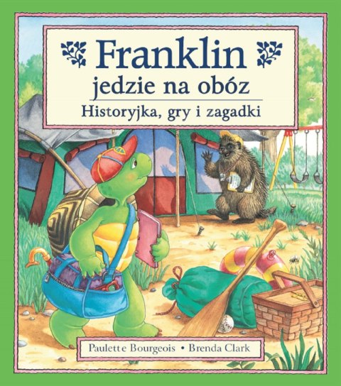 Franklin jedzie na obóz. Historyjka, gry i zagadki