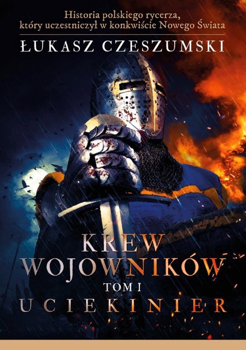 Uciekinier. Krew wojowników. Tom 1