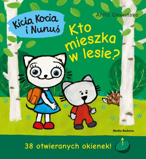 Kto mieszka w lesie? Kicia Kocia i Nunuś wyd. 3