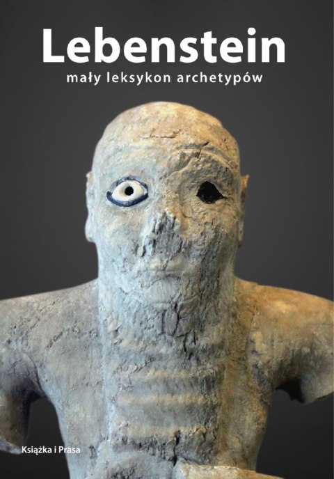 Lebenstein. Mały słownik archetypów