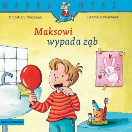 Maksowi wypada ząb. Mądra Mysz wyd. 3