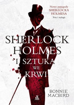 Sherlock Holmes i sztuka we krwi. Tom 1