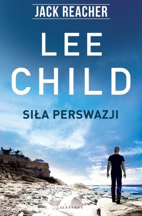 Siła perswazji. Jack Reacher