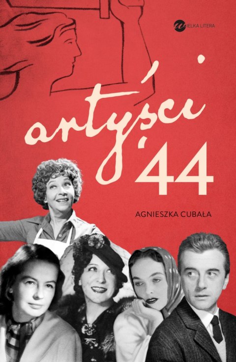 Artyści '44. Gwiazdy w Powstaniu Warszawskim