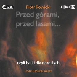 CD MP3 Przed górami, przed lasami... czyli bajki dla dorosłych