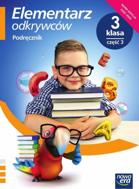 Elementarz odkrywców klasa 3 część 3 Podręcznik zintegrowany EDYCJA 2022-2024 61343 Elementarz odkrywców klasa 3 część 3 Podręcznik zintegrowany EDYCJA 2022-2024 61343