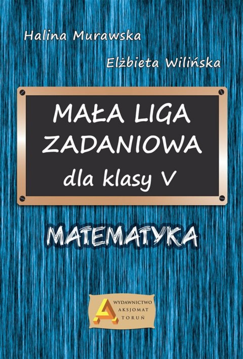 Liga zadaniowa 1 mała liga zadaniowa dla kl. 5