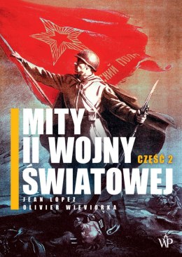 Mity ii wojny światowej Tom 2