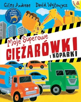 Moje superowe ciężarówki i koparki wyd. 3