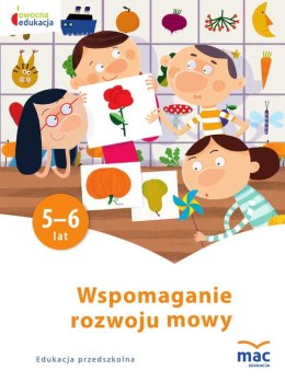 Wspomaganie rozwoju mowy owocna edukacja