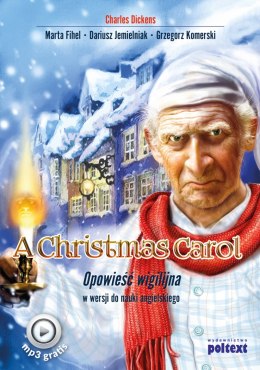 A christmas carol opowieść wigilijna w wersji do nauki języka angielskiego