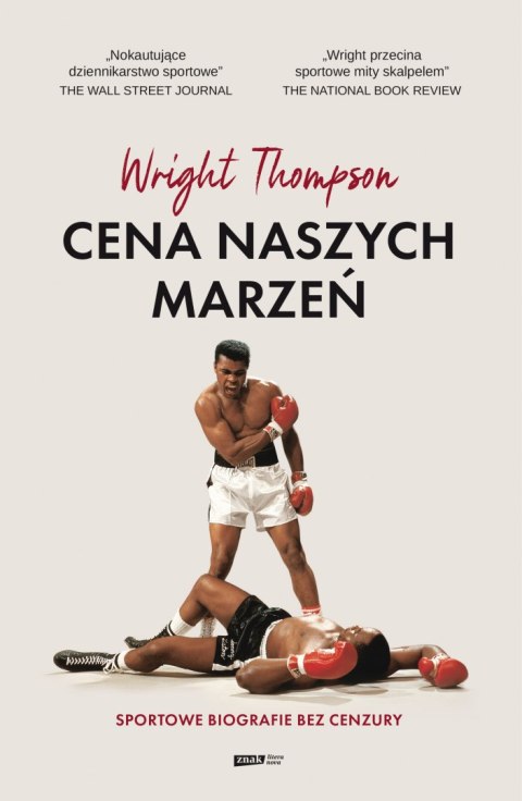 Cena naszych marzeń. Sportowe biografie bez cenzury