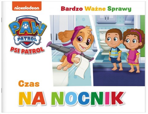 Czas na nocnik. Psi Patrol. Bardzo ważne sprawy