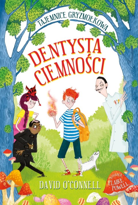 Dentysta Ciemności. Tajemnice Gryzmołkowa