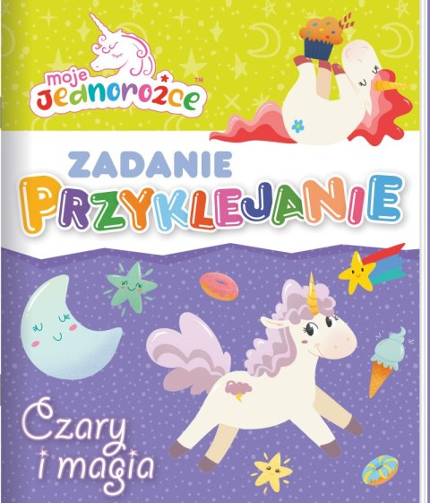 Moje Jednorożce. Czary i magia Moje Jednorożce. Zadanie Przyklejanie