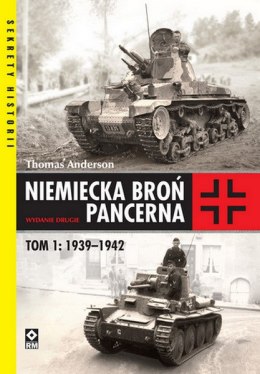 Niemiecka broń pancerna. 1939-1942 wyd. 2022