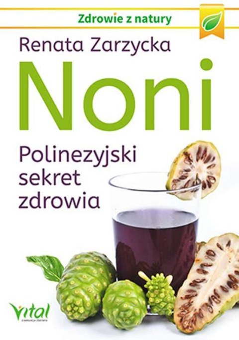 Noni polinezyjski sekret zdrowia