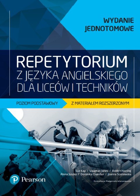 Repetytorium z języka angielskiego dla liceów i techników. Poziom podstawowy z materiałem rozszerzonym + ebook