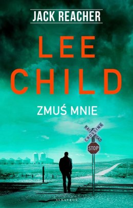 Zmuś mnie. Jack Reacher