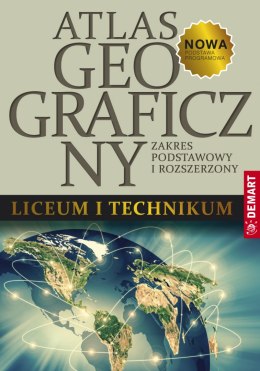 Atlas geograficzny liceum i technikum zakres podstawowy i rozszerzony