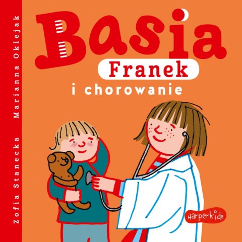 Basia, Franek i chorowanie