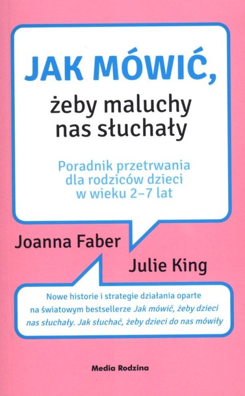 Jak mówić żeby maluchy nas słuchały wyd. kieszonkowe