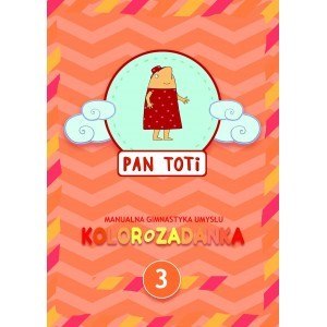 Kolorozadanka 3. Pan Toti