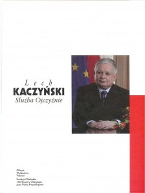 Lech Kaczyński. Służba Ojczyźnie