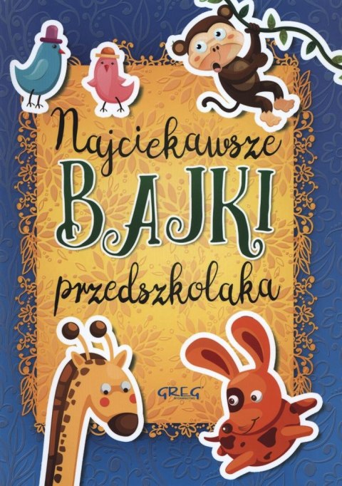 Najciekawsze bajki przedszkolaka