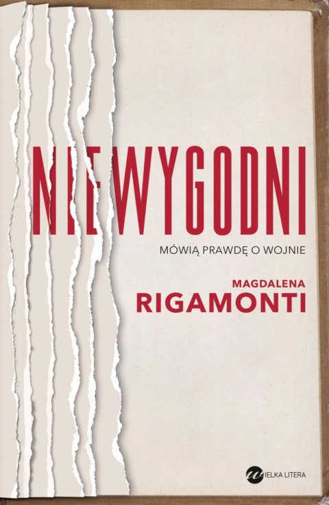 Niewygodni. Mówią prawdę o wojnie Niewygodni. Mówią prawdę o wojnie
