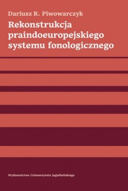 Rekonstrukcja praindoeuropejskiego systemu fonologicznego