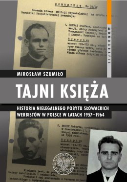 Tajni księża. Historia nielegalnego pobytu słowackich werbistów w Polsce w latach 1957-1964