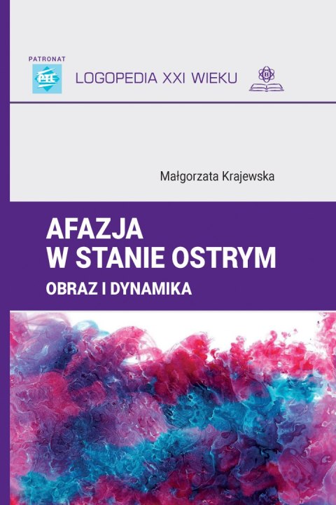 Afazja w stanie ostrym Obraz i dynamika