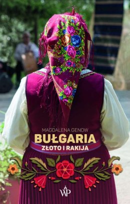 Bułgaria złoto i rakija