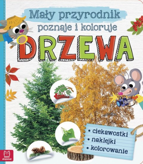 Mały przyrodnik poznaje i koloruje drzewa