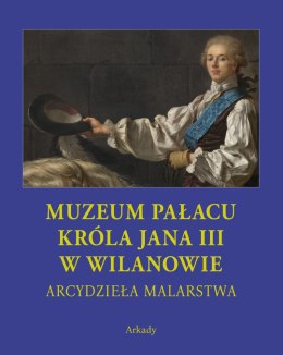 Muzeum pałacu króla jana iii w wilanowie w etui arcydzieła malarstwa