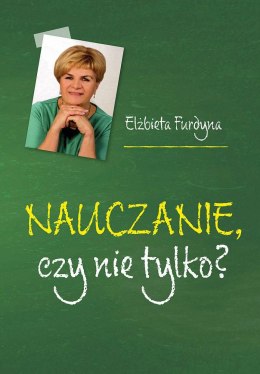 Nauczanie czy nie tylko