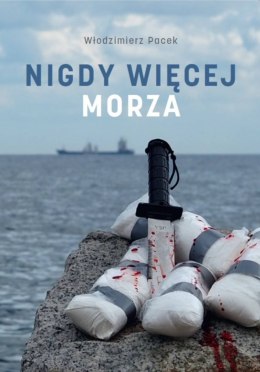 Nigdy więcej morza