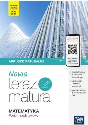 Nowa Teraz matura 2023 Matematyka arkusze maturalne z cyfrowym wspomaganiem nauki poziom podstawowy