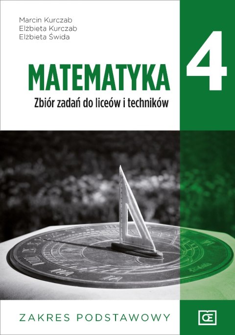 Nowe Matematyka zbiór zadań dla klasy 4 liceum i technikum zakres podstawowy