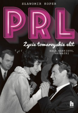 PRL Życie towarzyskie elit. Bale, bankiety, prywatki