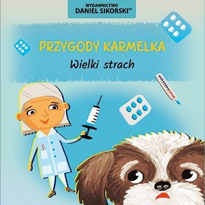 Wieki strach. Przygody Karmelka