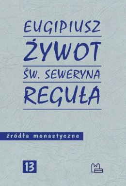 Żywot św Seweryna Reguła