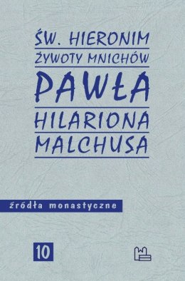 Żywoty mnichów Pawła Hilariona Malchusa